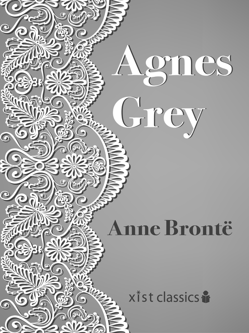 Title details for Agnes Grey by Anne Bronte - Available